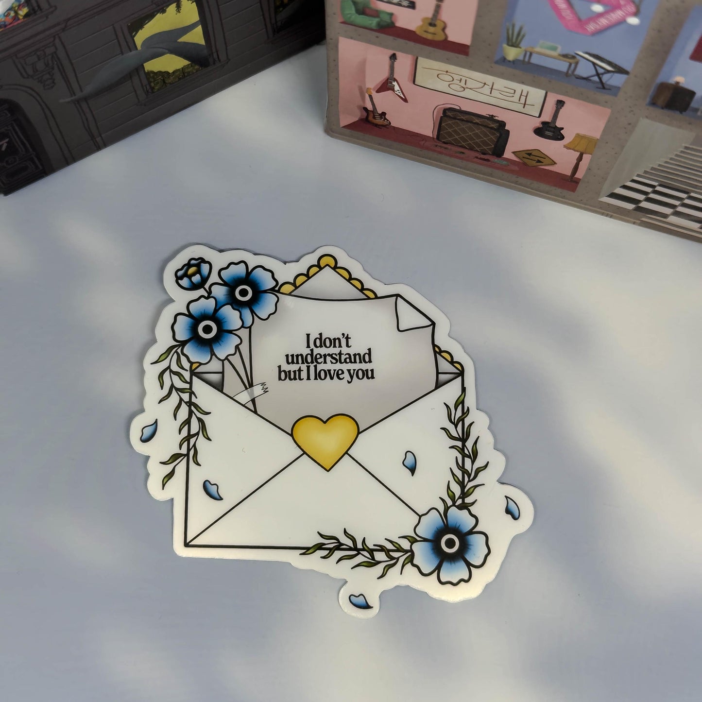 I Don't Understand But I Love You Sticker